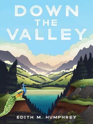 cover image of Down the Valley